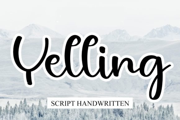 Yelling: A Script Font That Breathes Life Into Your Creations